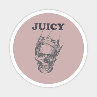 The King of Juicy Magnet